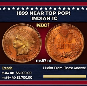 1899 Indian Cent Near Top Pop! 1c ms67 rd SEGS