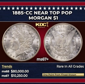 1885-cc Morgan Dollar Near Top Pop $1 ms67+ SEGS