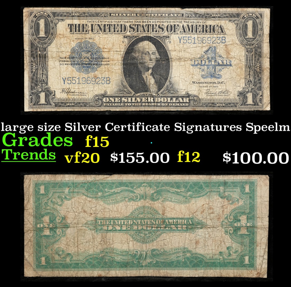 1923 $1 large size Silver Certificate Grades f+ Signatures Speelman/White (1 of 3)