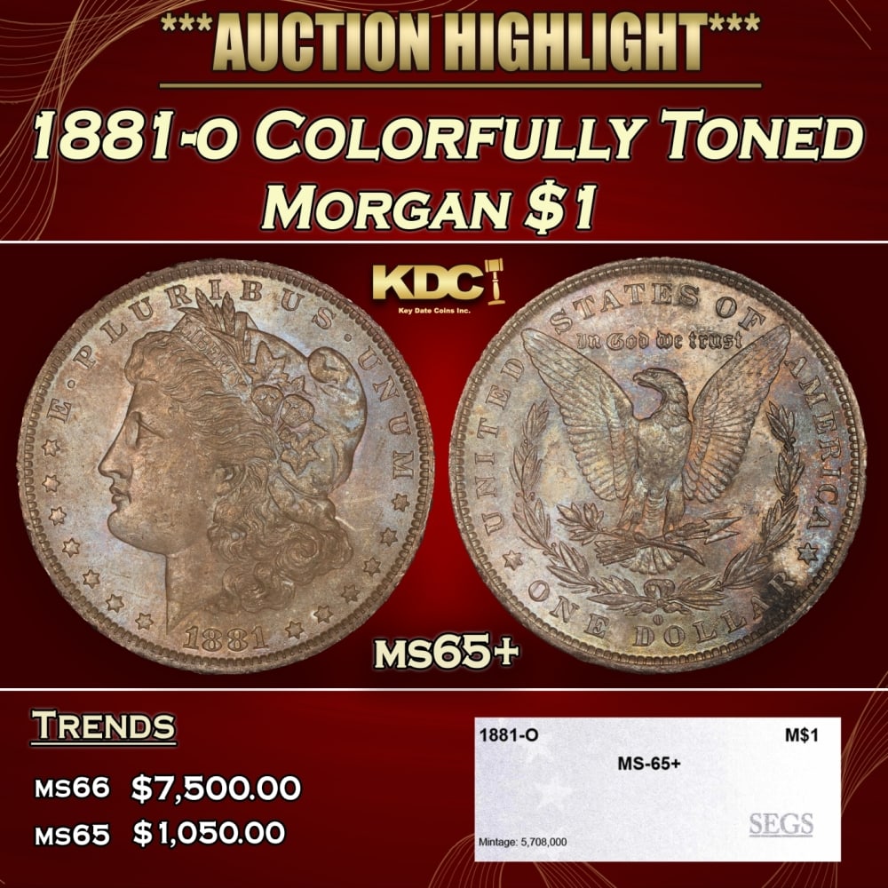 1881-o Morgan Dollar Colorfully Toned $1 ms65+ SEGS (1 of 4)