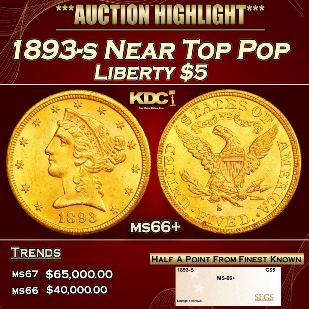 1893-s Gold Liberty Half Eagle Near Top Pop $5 ms66+ SEGS (1 of 4)