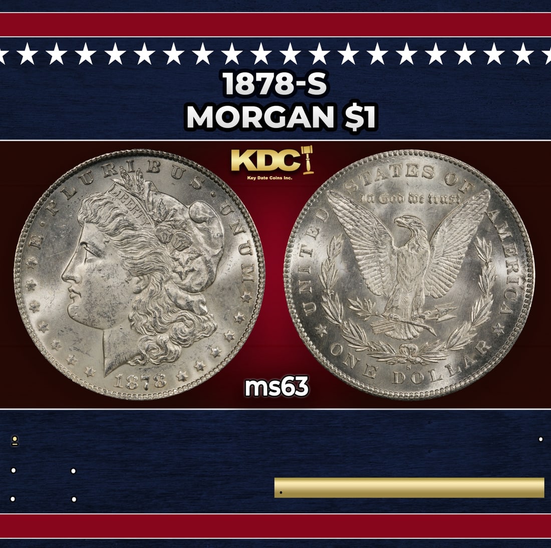 1878-s Morgan Dollar $1 Grades ms63: 1878-s Morgan Dollar $1 Grades ms63. Slightly better date. First year of issue.