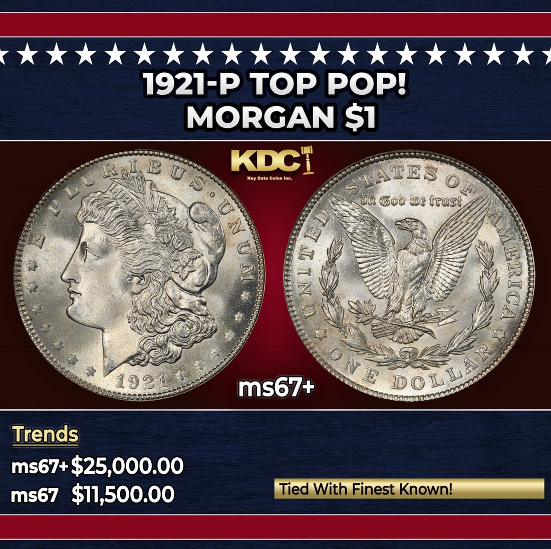 1921-p Morgan Dollar TOP POP! $1 ms67+ SEGS: 1921-p TOP POP! Morgan Dollar $1 ms67+ SEGS. Historic precious metal trends is causing increased spot pricing by the day. On auctions with set openings, we are doing our best to have items priced at t