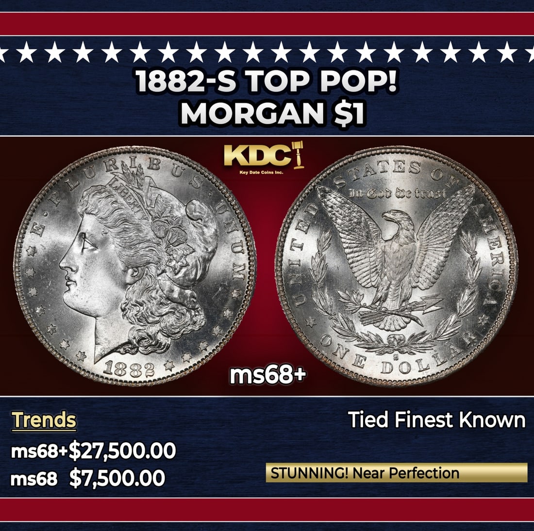 1882-s Morgan Dollar TOP POP! $1 ms68+ SEGS: 1882-s TOP POP! Morgan Dollar $1 ms68+ SEGS. This virtually pristine example really needs to be seen to be fully appreciated. Intensely lustrous surfaces are bathed in smooth, frosty mint luster. Full