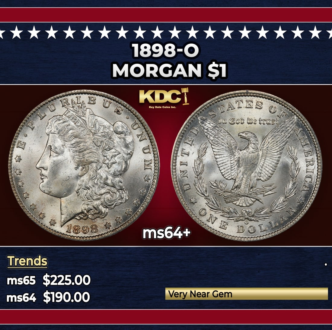 1898-o Morgan Dollar $1 Grades ms64+: 1898-o Morgan Dollar $1 Grades ms64+. Historic precious metal trends is causing increased spot pricing by the day. On auctions with set openings, we are doing our best to have items priced at their ma