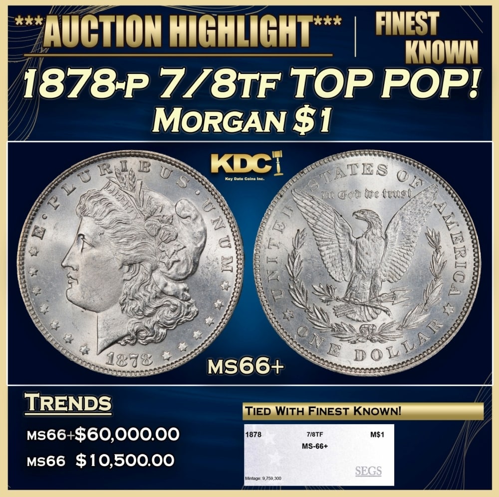 1878-p 7/8tf Morgan Dollar TOP POP! $1 ms66+ SEGS (1 of 4)
