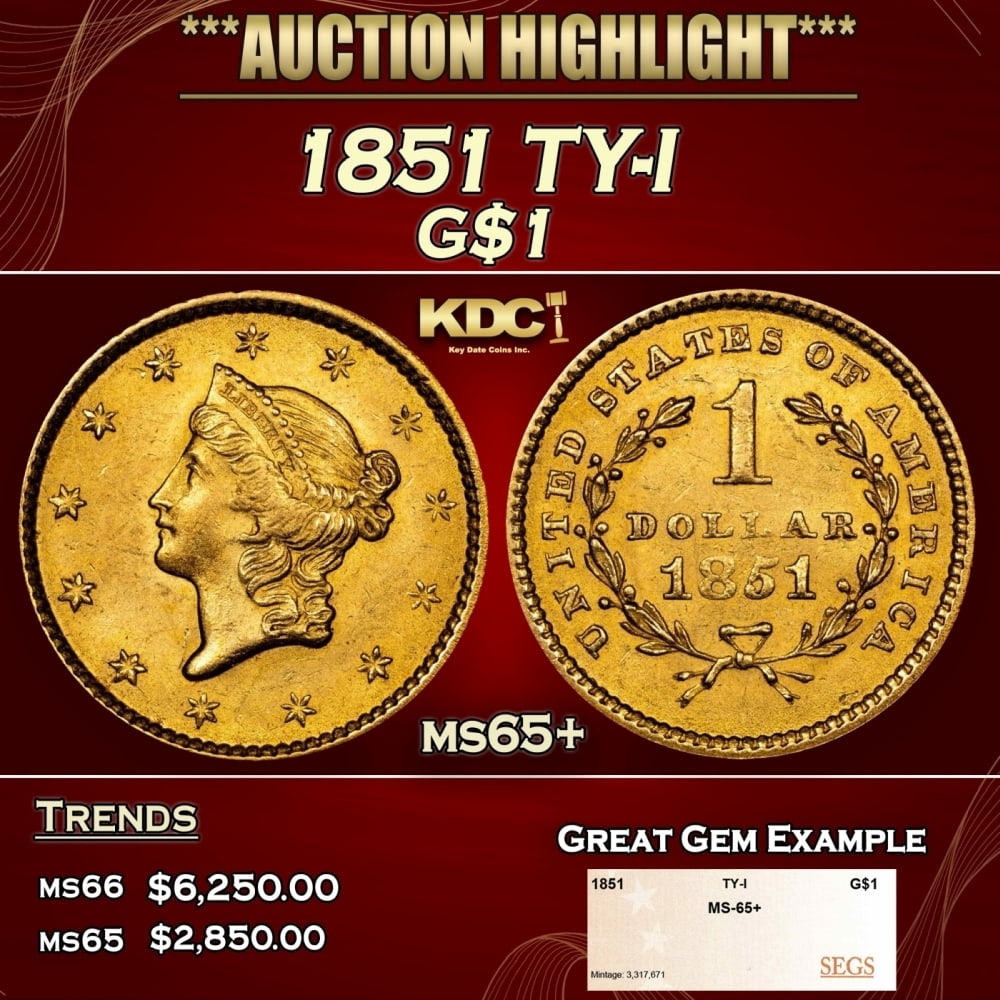 1851 Gold Dollar TY-I $1 ms65+ SEGS (1 of 4)