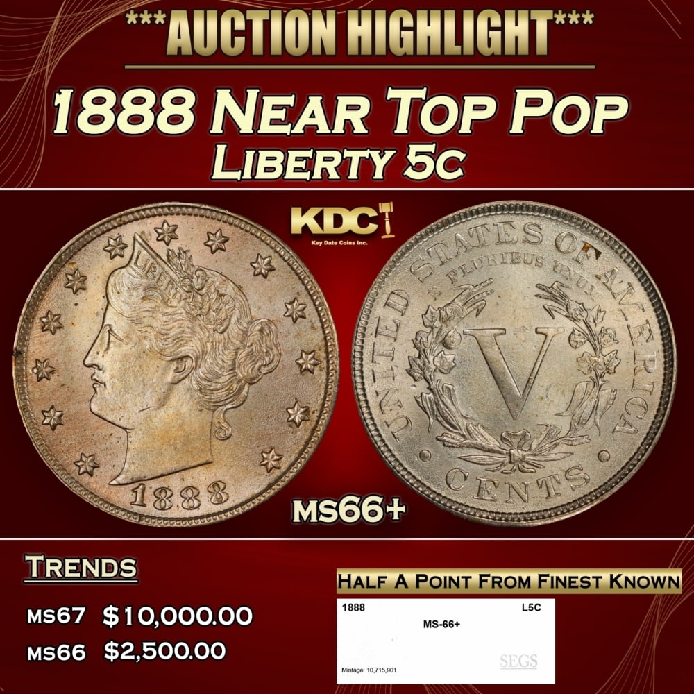 1888 Liberty Nickel Near Top Pop 5c ms66+ SEGS (1 of 4)
