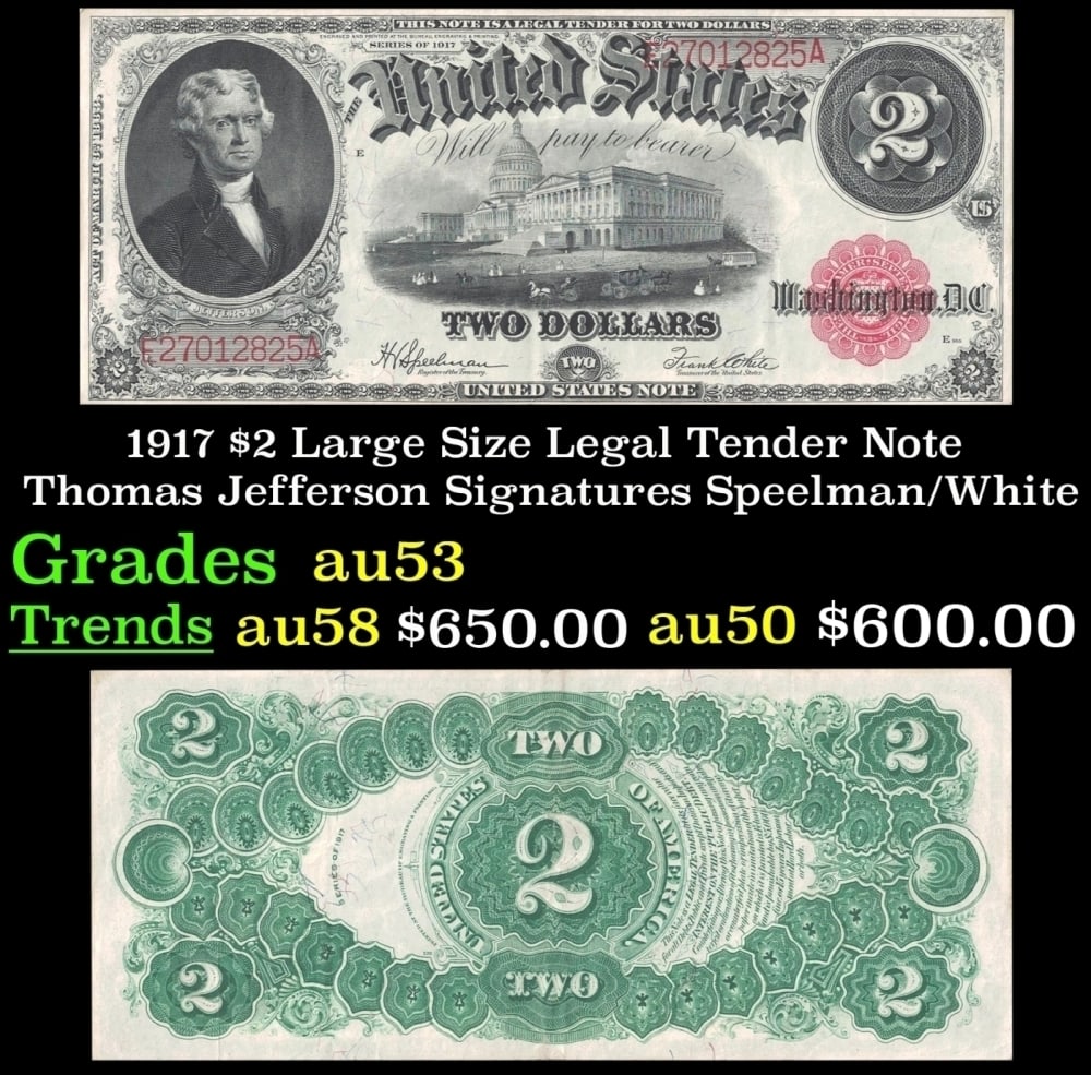 1917 $2 Large Size Legal Tender Note Thomas Jefferson Grades Select AU Signatures Speelman/White (1 of 3)