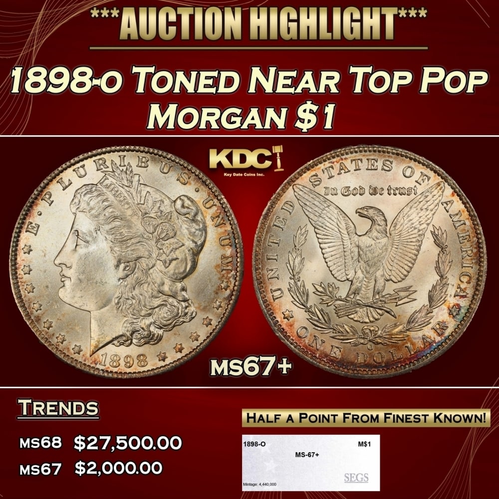 1898-o Morgan Dollar Toned Near Top Pop $1 ms67+ SEGS: 1898-o Toned Near Top Pop Morgan Dollar $1 ms67+ SEGS. 0