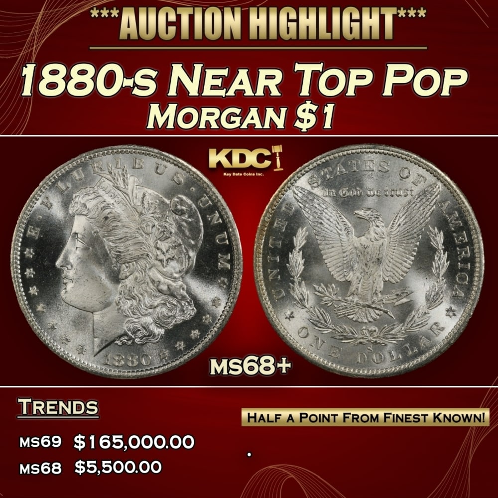 1880-s Morgan Dollar Near Top Pop $1 ms68+ SEGS: 1880-s Near Top Pop Morgan Dollar $1 ms68+ SEGS. 0