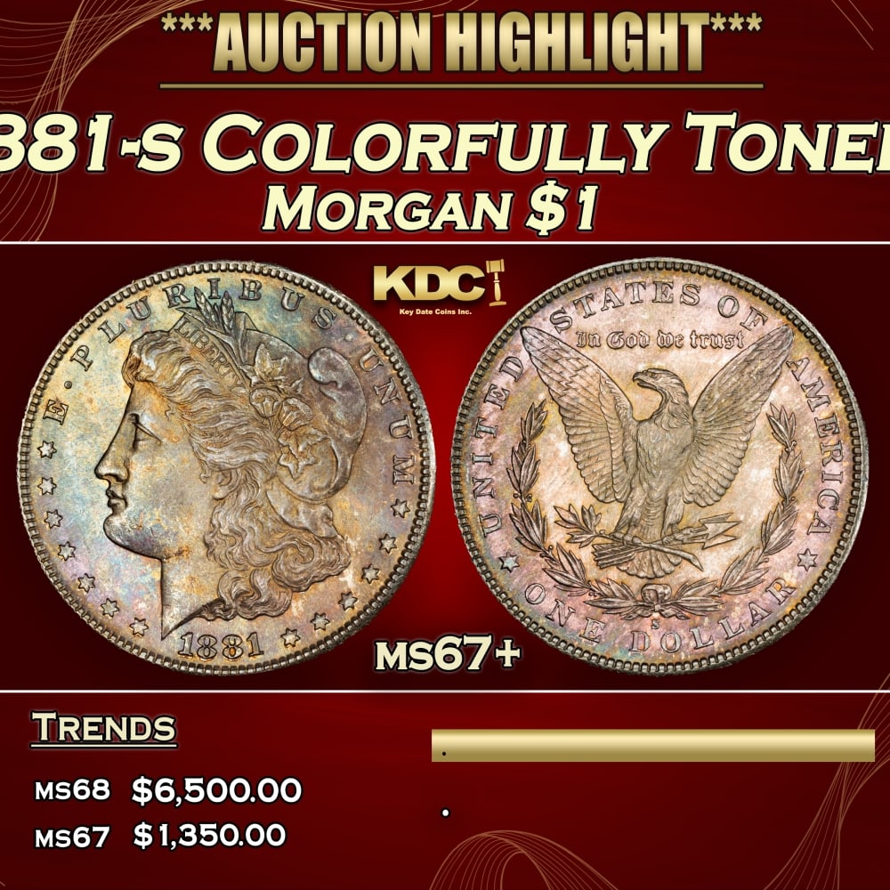 1881-s Morgan Dollar Colorfully Toned $1 ms67+ SEGS (1 of 4)