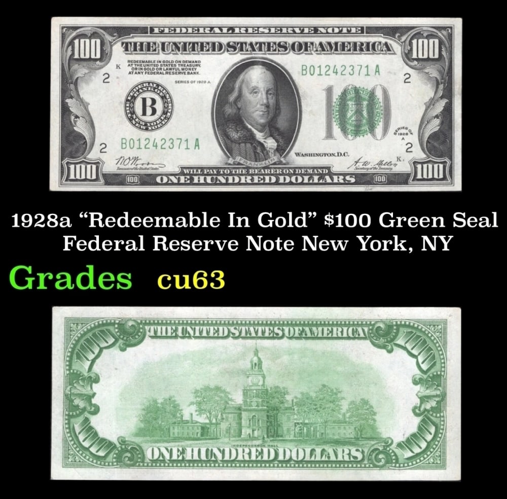 1928a $100 Green Seal Federal Reserve Note "Redeemable In Gold" New York, NY Grades Select CU: 1928a $100 Green Seal Federal Reserve Note "Redeemable In Gold" New York, NY Grades Select CU.