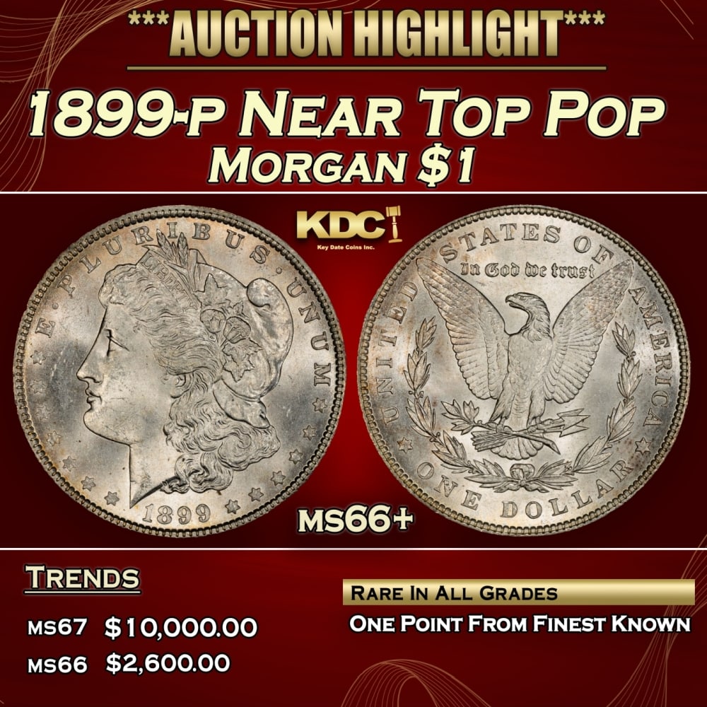 1899-p Morgan Dollar Near Top Pop $1 ms66+ SEGS (1 of 4)