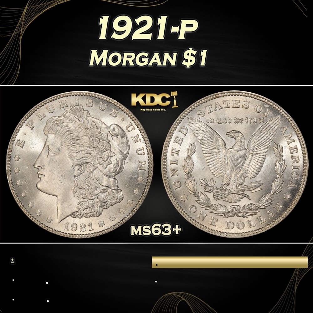 1921-p Morgan Dollar $1 Grades ms63+ (1 of 3)