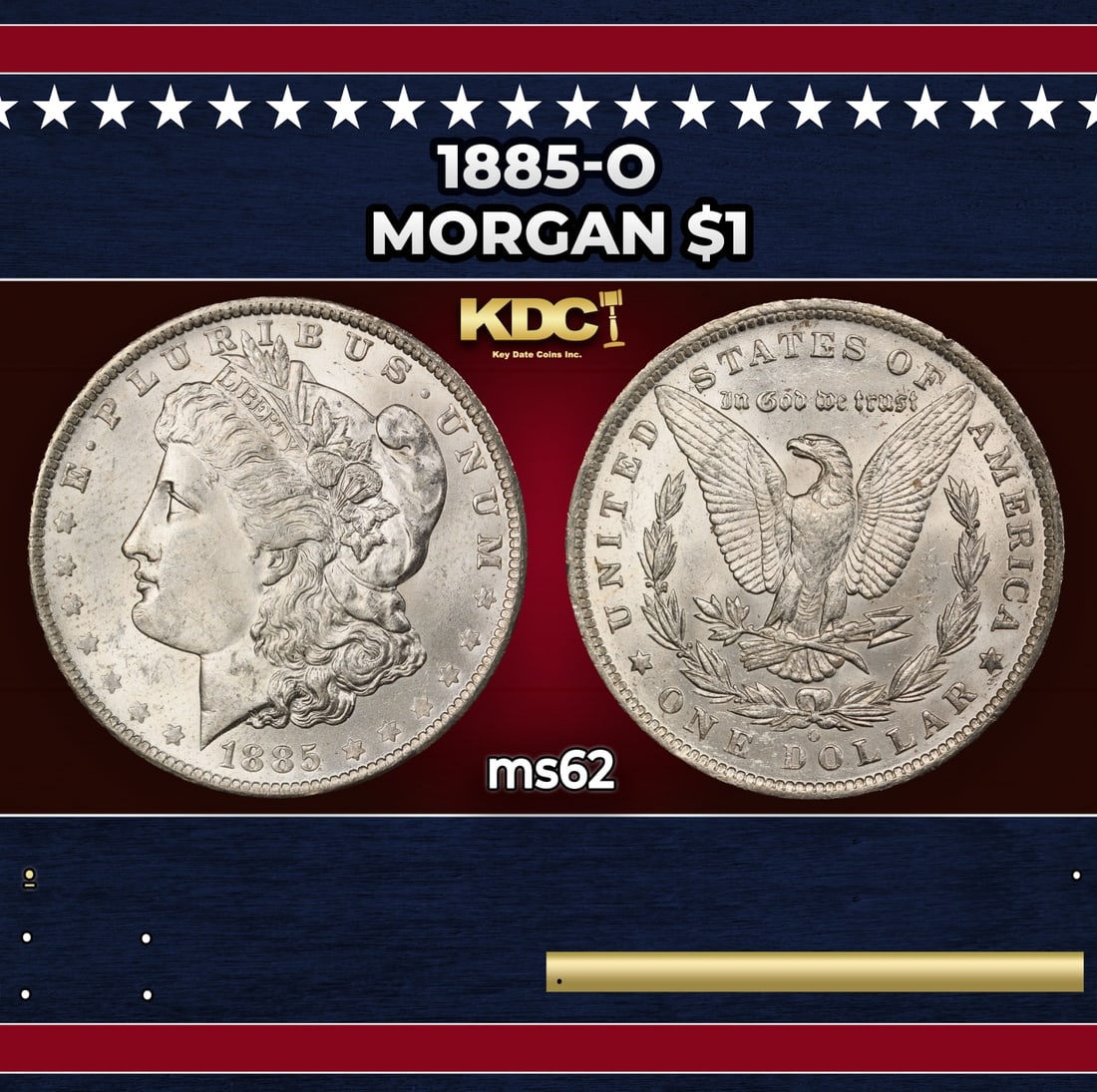 1885-o Morgan Dollar $1 Grades ms62: 1885-o Morgan Dollar $1 Grades ms62. Historic precious metal trends is causing increased spot pricing by the day. On auctions with set openings, we are doing our best to have items priced at their mar