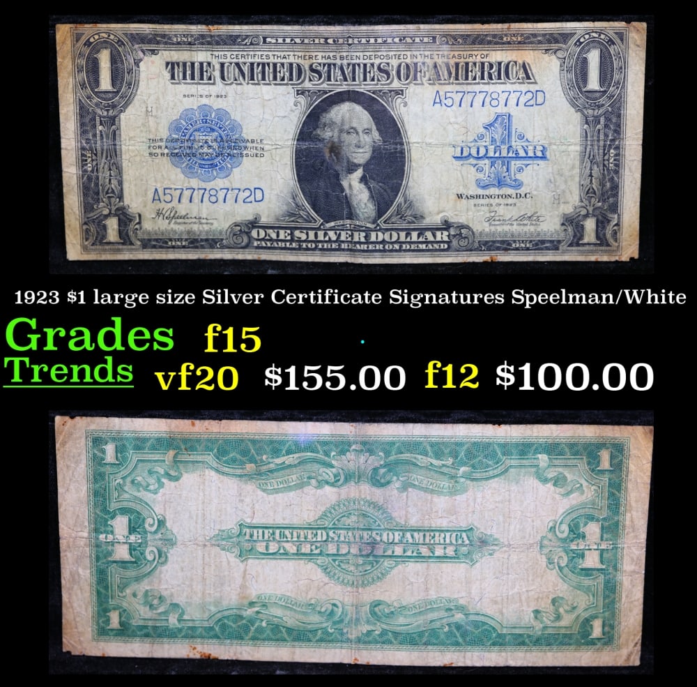 1923 $1 large size Silver Certificate Grades f+ Signatures Speelman/White: 1923 $1 large size Silver Certificate Grades f+ Signatures Speelman/White. Fr-237 The term “horse blanket” gets used a lot when talking about large size currency. It is most frequently used to