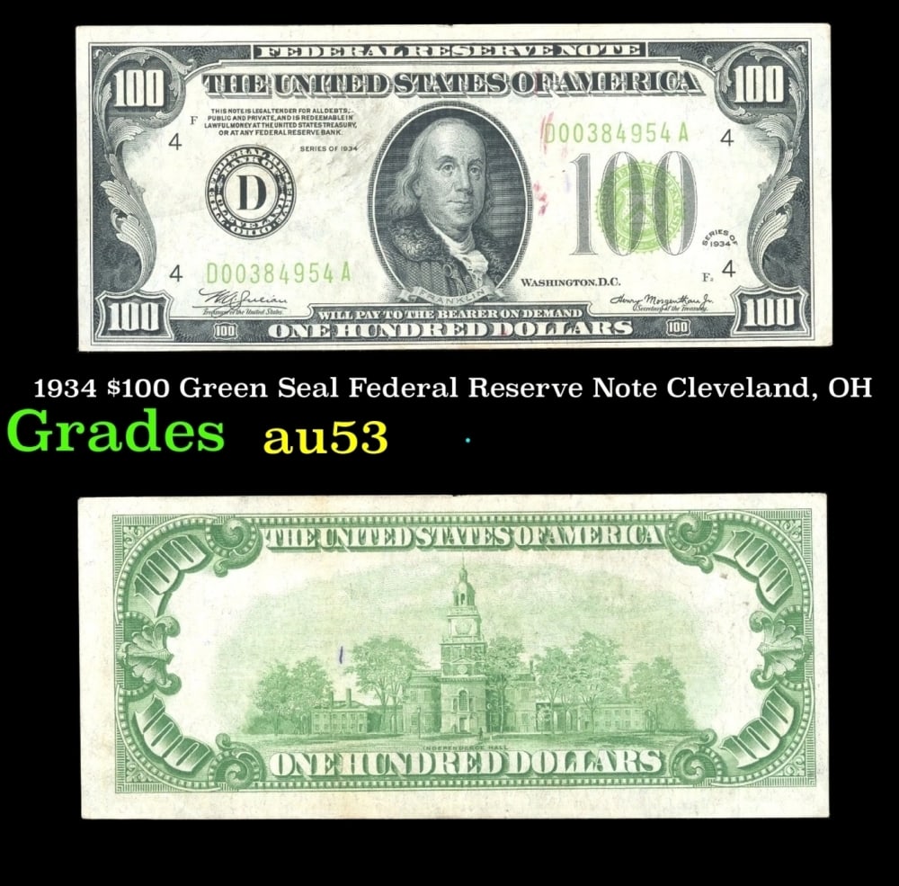1934 $100 Green Seal Federal Reserve Note Cleveland, OH Grades Select AU (1 of 3)
