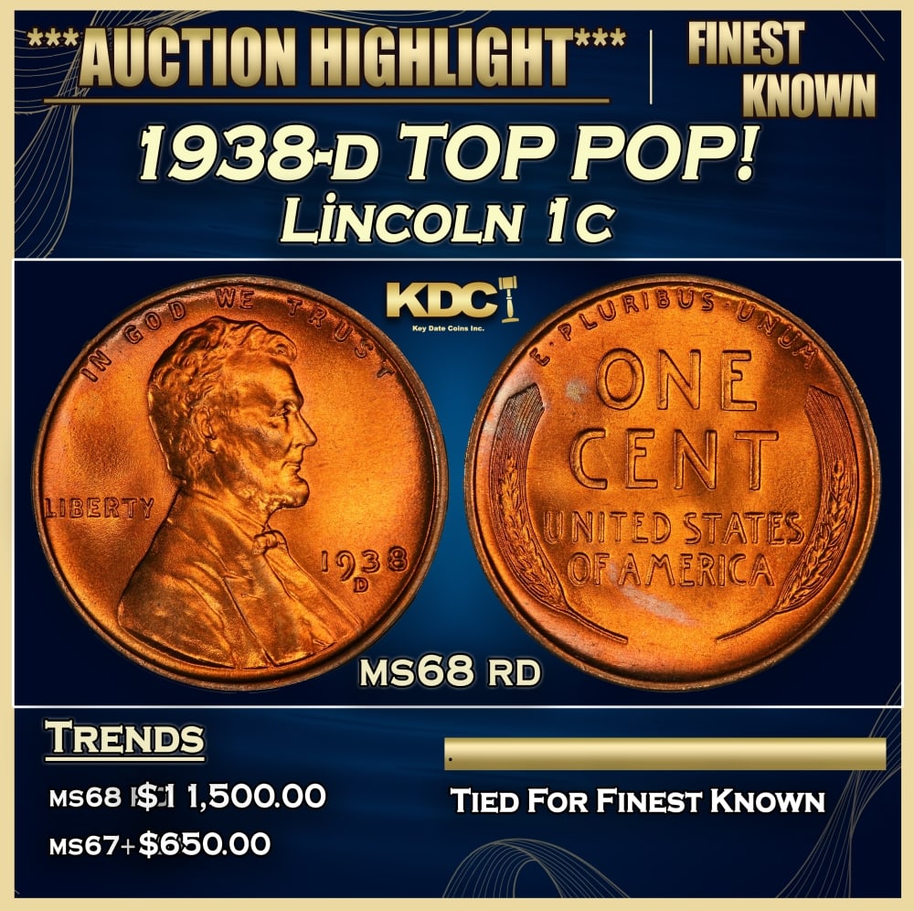 1938-d Lincoln Cent TOP POP! 1c ms68 rd SEGS: 1938-d TOP POP! Lincoln Cent 1c ms68 rd SEGS. 0 Historic precious metal trends is causing increased spot pricing by the day. On auctions with set openings, we are doing our best to have items priced a