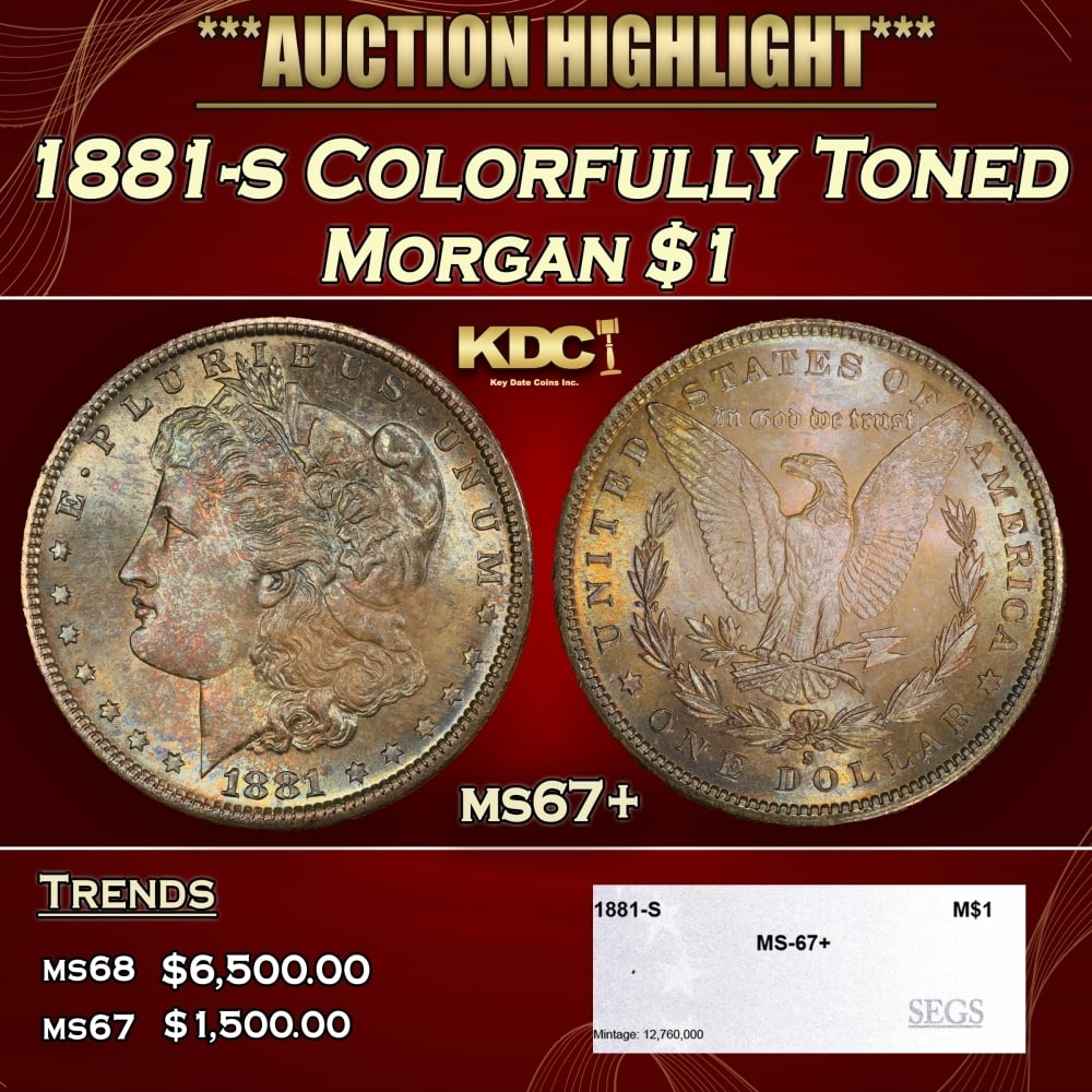 1881-s Morgan Dollar Colorfully Toned $1 ms67+ SEGS (1 of 4)