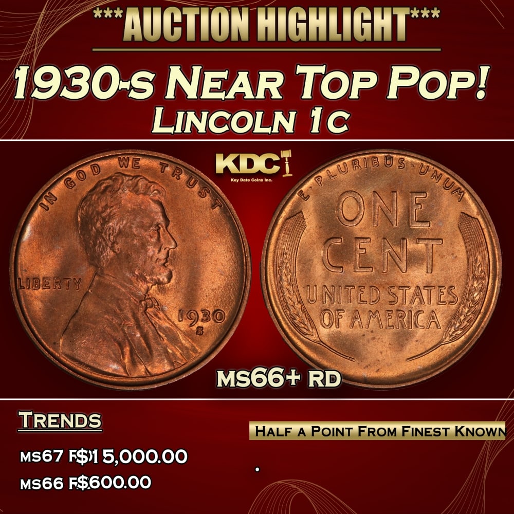 1930-s Lincoln Cent Near Top Pop! 1c ms66+ rd SEGS: 1930-s Near Top Pop! Lincoln Cent 1c ms66+ rd SEGS. 0 Historic precious metal trends is causing increased spot pricing by the day. On auctions with set openings, we are doing our best to have items pr