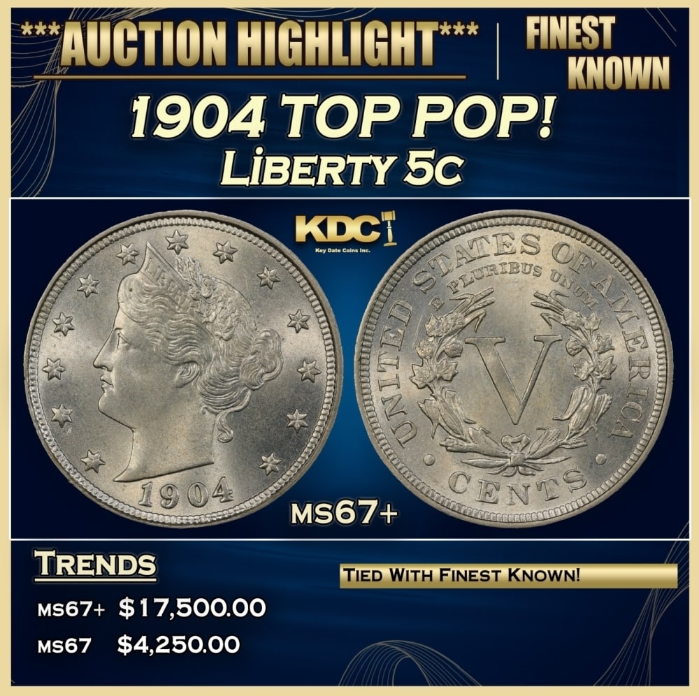 1904 Liberty Nickel TOP POP! 5c ms67+ SEGS (1 of 4)