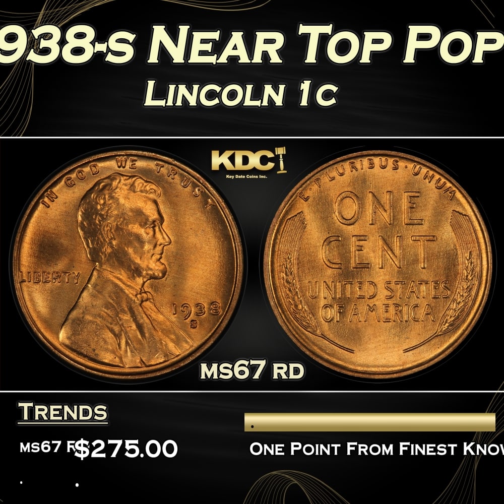 1938-s Lincoln Cent Near Top Pop 1c ms67 rd SEGS: 1938-s Near Top Pop Lincoln Cent 1c ms67 rd SEGS. 0 Historic precious metal trends is causing increased spot pricing by the day. On auctions with set openings, we are doing our best to have items pric