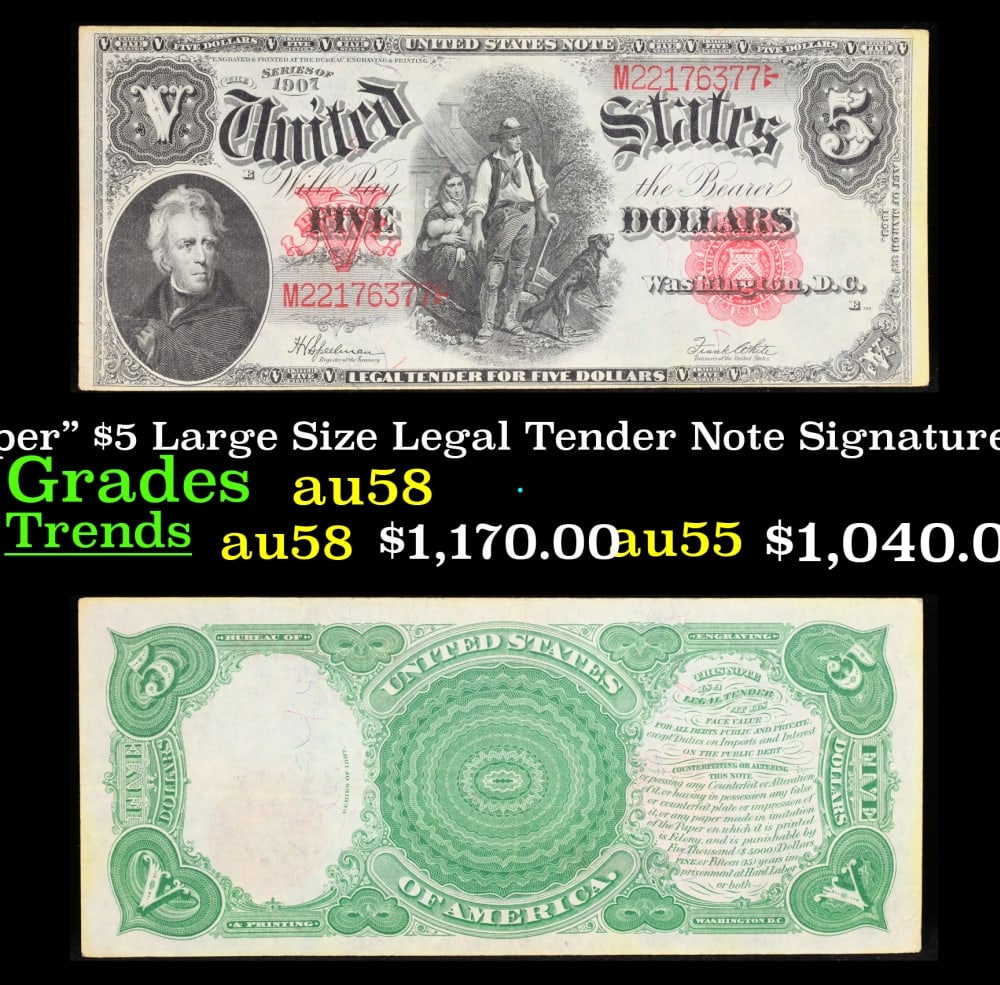 1907 $5 Large Size Legal Tender Note "WoodChopper" Grades Choice AU/BU Slider Signatures (1 of 3)