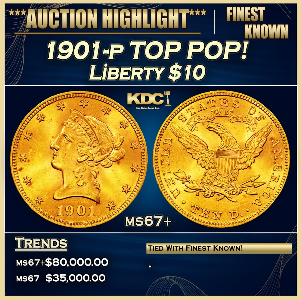 1901-p Gold Liberty Eagle TOP POP! $10 ms67+ SEGS (1 of 4)