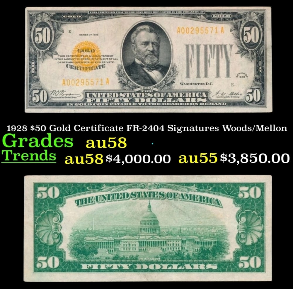 1928 $50 Gold Certificate FR-2404 Signatures Woods/Mellon Grades Choice AU/BU Slider: 1928 $50 Gold Certificate FR-2404 Signatures Woods/Mellon Grades Choice AU/BU Slider. FR-2404 The FIRST Small-Sized $10 Gold Certificate!This 1928 $10 Gold Certificate is the first small-sized $10 Gol