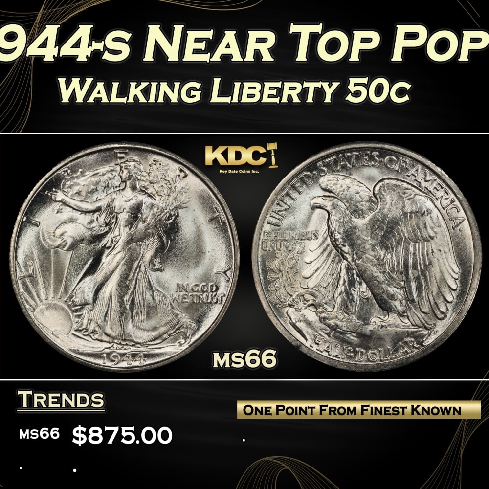 1944-s Walking Liberty Half Dollar Near Top Pop 50c Grades ms66: 1944-s Near Top Pop Walking Liberty Half Dollar 50c Grades ms66. Historic precious metal trends is causing increased spot pricing by the day. On auctions with set openings, we are doing our best to ha