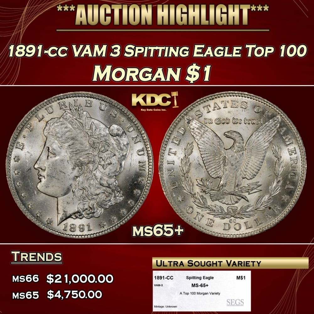 1891-cc VAM 3 Spitting Eagle Top 100 Morgan Dollar $1 ms65+ SEGS (1 of 4)