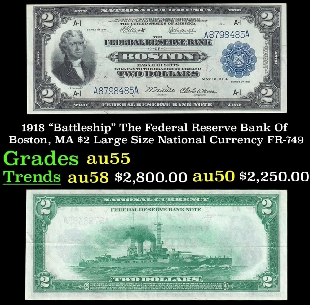 1918 $2 Large Size National Currency "Battleship" The Federal Reserve Bank Of Boston, MA Grades (1 of 3)