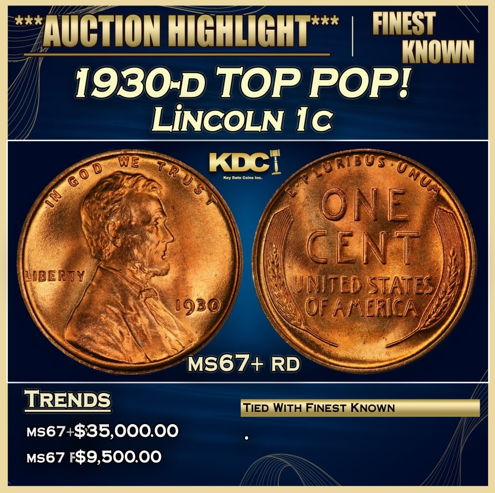 1930-d Lincoln Cent TOP POP! 1c ms67+ rd SEGS: 1930-d TOP POP! Lincoln Cent 1c ms67+ rd SEGS. 0 Historic precious metal trends is causing increased spot pricing by the day. On auctions with set openings, we are doing our best to have items priced