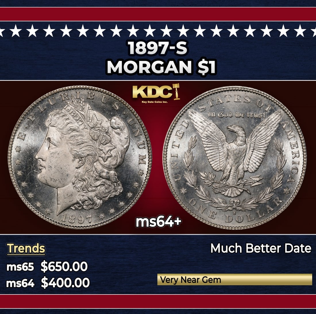 1897-s Morgan Dollar $1 Grades ms64+: 1897-s Morgan Dollar $1 Grades ms64+. Historic precious metal trends is causing increased spot pricing by the day. On auctions with set openings, we are doing our best to have items priced at their ma