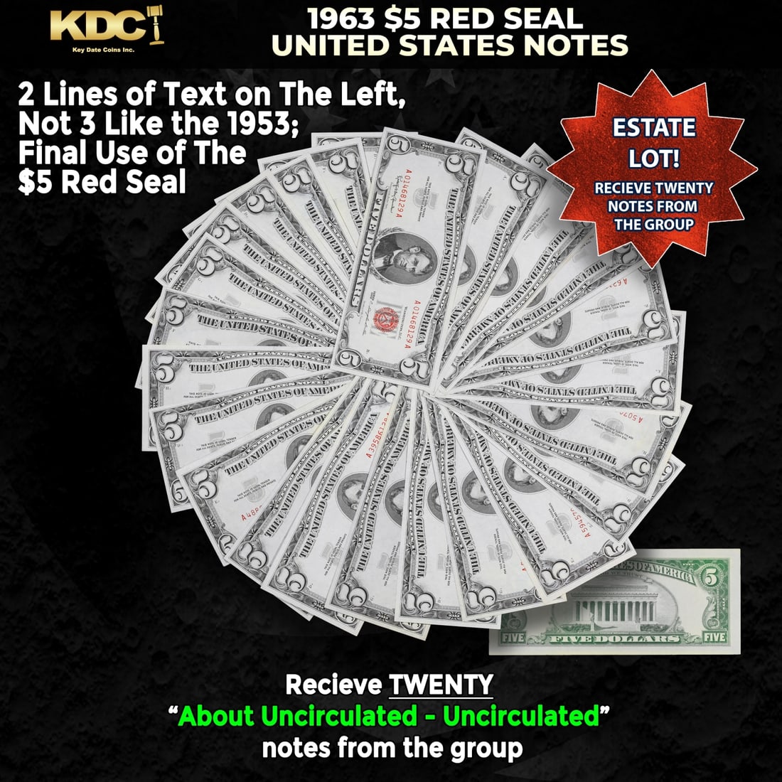 20x 1963 $5 Red Seal United States Note Grades AU/CU: 20x 1963 $5 Red Seal United States Note Grades AU/CU. Each 1963 five dollar red seal bill has serial number written in red ink. There is a red seal on the right hand side of the bill. All 1963 red sea