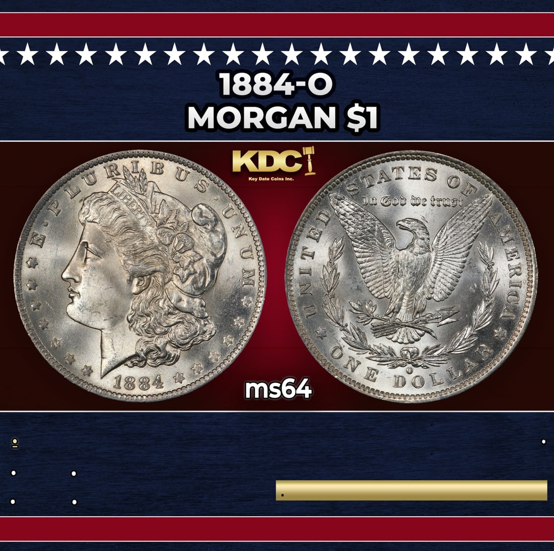 1884-o Morgan Dollar $1 Grades ms64: 1884-o Morgan Dollar $1 Grades ms64. Historic precious metal trends is causing increased spot pricing by the day. On auctions with set openings, we are doing our best to have items priced at their mar