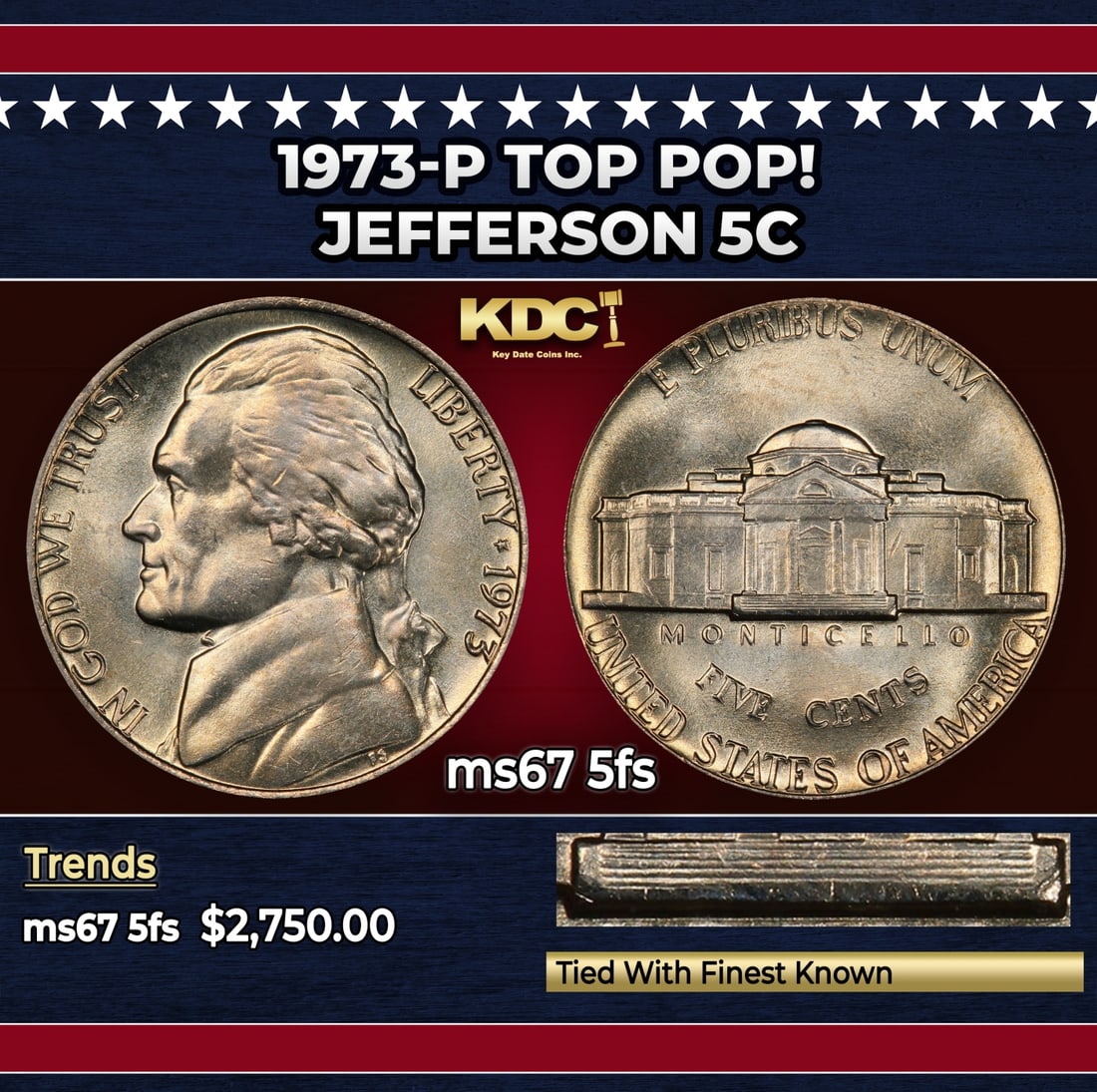 1973-p Jefferson Nickel TOP POP! 5c ms67 5fs SEGS: 1973-p TOP POP! Jefferson Nickel 5c ms67 5fs SEGS. Historic precious metal trends is causing increased spot pricing by the day. On auctions with set openings, we are doing our best to have items price