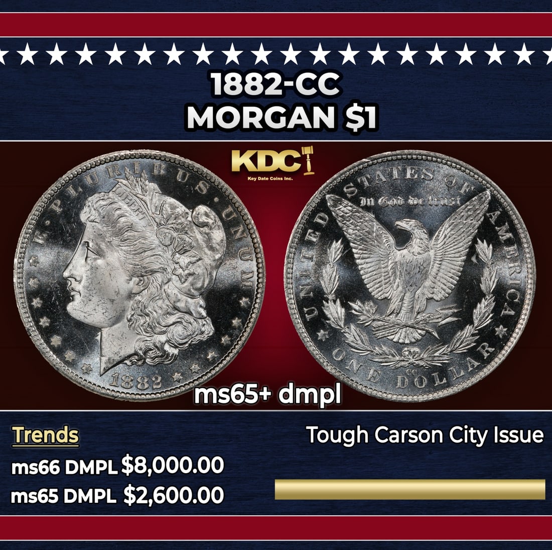 1882-cc Morgan Dollar $1 ms65+ dmpl SEGS: 1882-cc Morgan Dollar $1 ms65+ dmpl SEGS. Historic precious metal trends is causing increased spot pricing by the day. On auctions with set openings, we are doing our best to have items priced at thei