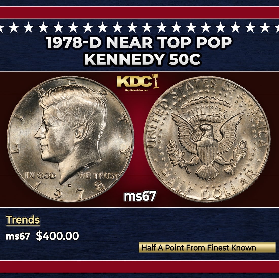 1978-d Kennedy Half Dollar Near Top Pop 50c ms67 SEGS: 1978-d Near Top Pop Kennedy Half Dollar 50c ms67 SEGS. Historic precious metal trends is causing increased spot pricing by the day. On auctions with set openings, we are doing our best to have items p