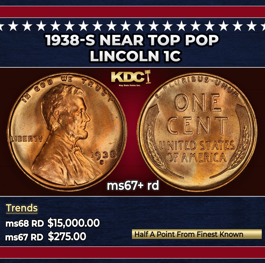 1938-s Lincoln Cent Near Top Pop 1c ms67+ rd SEGS: 1938-s Near Top Pop Lincoln Cent 1c ms67+ rd SEGS. Historic precious metal trends is causing increased spot pricing by the day. On auctions with set openings, we are doing our best to have items price