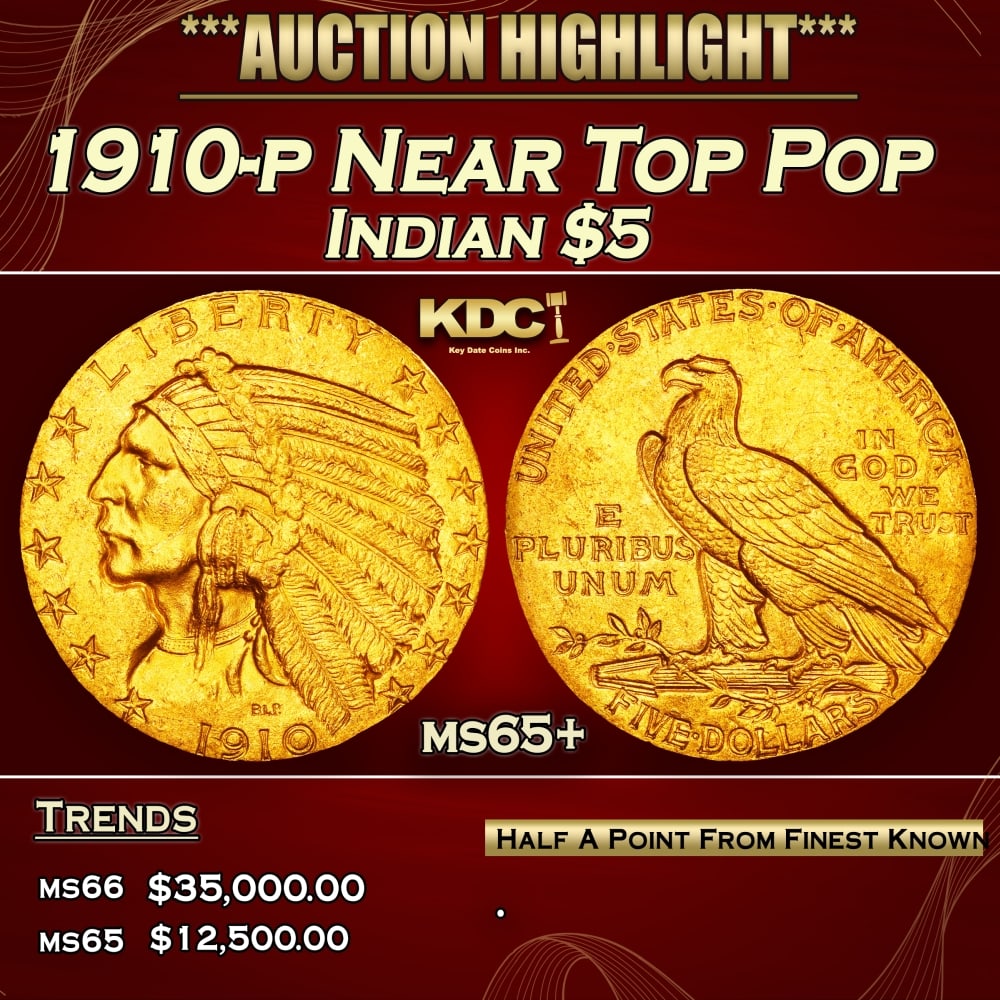 1910-p Gold Indian Half Eagle Near Top Pop $5 ms65+ SEGS: 1910-p Near Top Pop Gold Indian Half Eagle $5 ms65+ SEGS. 0