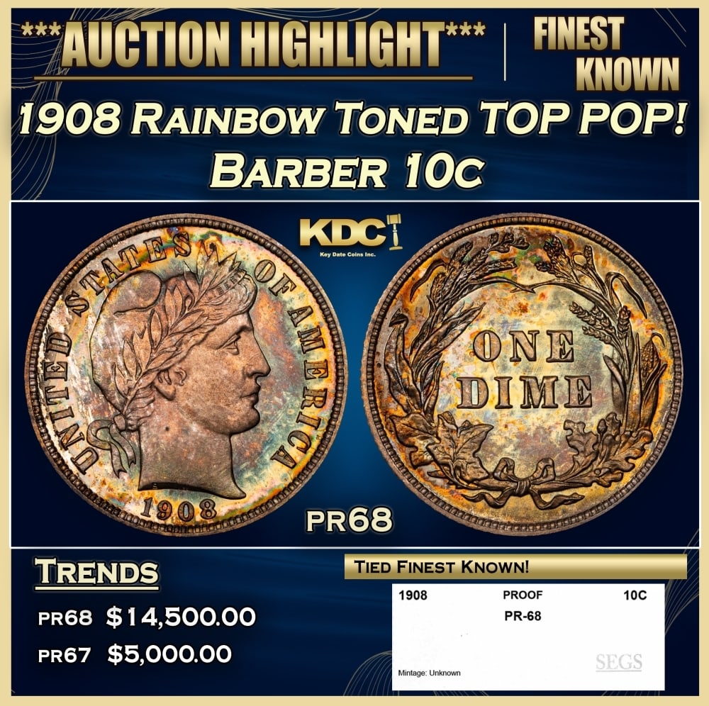 1908 Proof Barber Dime Rainbow Toned TOP POP! 10c pr68 SEGS: 1908 Rainbow Toned TOP POP! Barber Dime 10c pr68 SEGS. 0