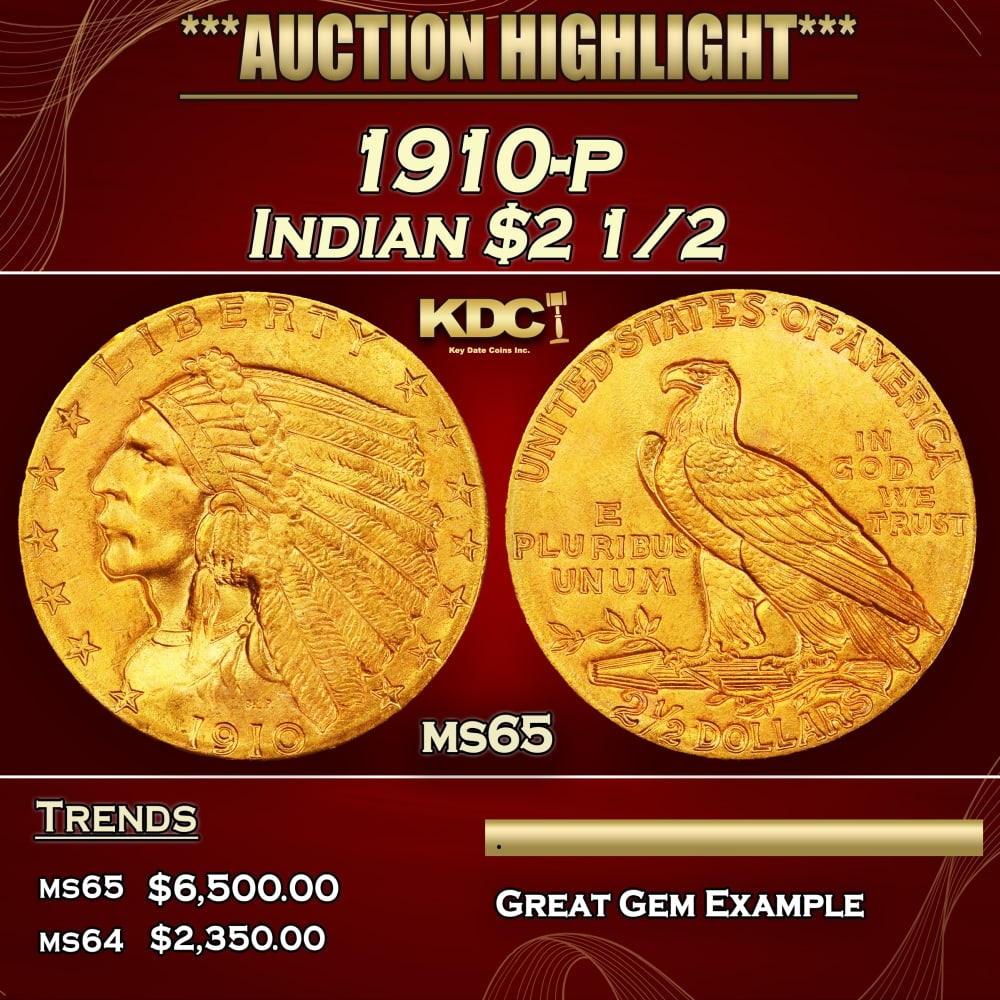 1910-p Gold Indian Quarter Eagle $2 1/2 ms65 SEGS: 1910-p Gold Indian Quarter Eagle $2 1/2 ms65 SEGS. A Key Date's Pick, Bid to Win Coin