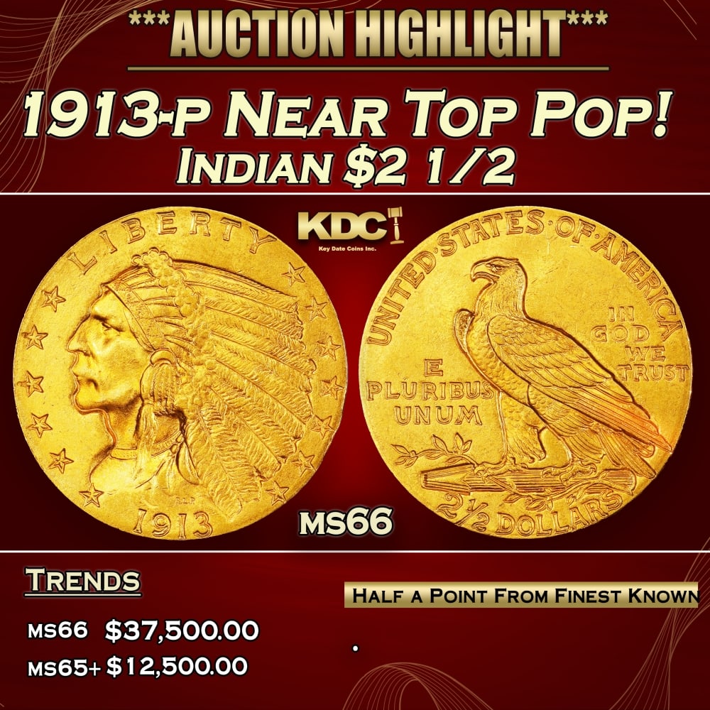 1913-p Gold Indian Quarter Eagle Near Top Pop! $2 1/2 ms66 USCG: 1913-p Near Top Pop! Gold Indian Quarter Eagle $2 1/2 ms66 USCG. The 1913 Indian quarter eagle is available in lower grades, but at the Premium Gem level it is conditionally rare. Blond-gold luster gl