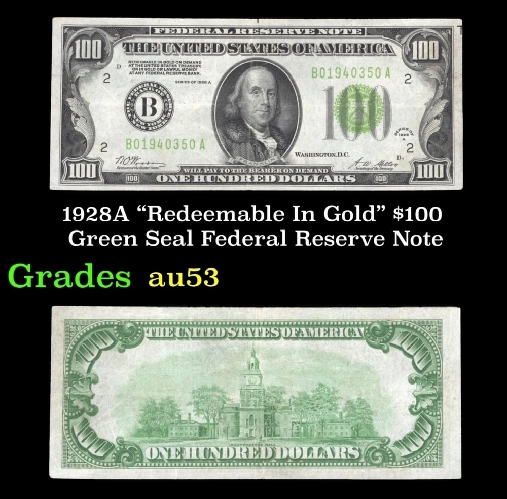 1928A $100 Green Seal Federal Reserve Note Grades Select AU: 1928A $100 Green Seal Federal Reserve Note Grades Select AU.