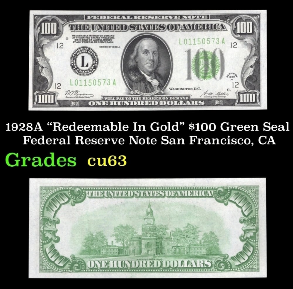 1928A $100 Green Seal Federal Reserve Note San Francisco, CA Grades Select CU: 1928A San Francisco, CA $100 Green Seal Federal Reserve Note Grades Select CU.