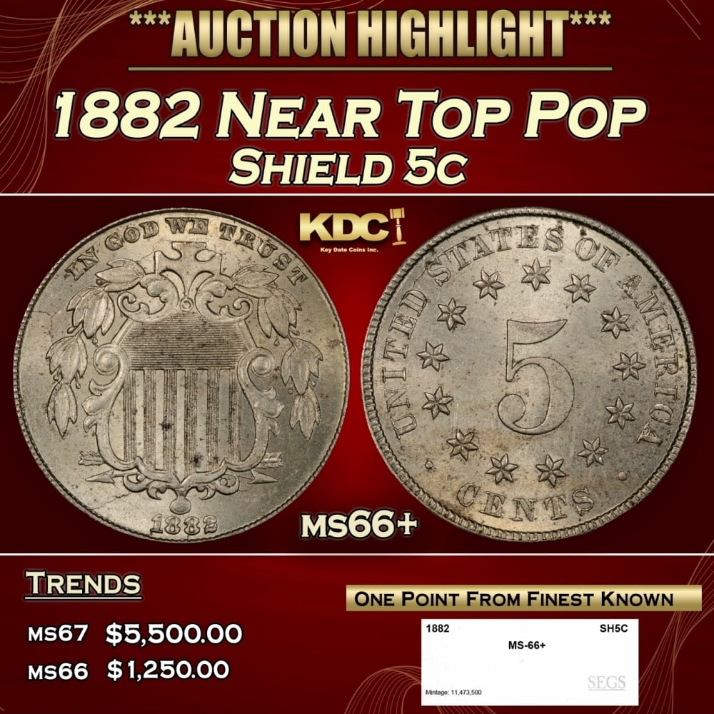 1882 Shield Nickel Near Top Pop 5c ms66+ SEGS: 1882 Near Top Pop Shield Nickel 5c ms66+ SEGS. 0