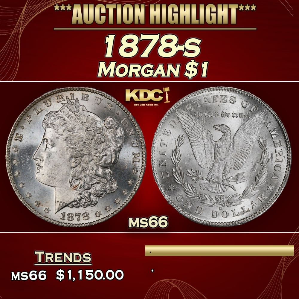 1878-s Morgan Dollar $1 ms66 SEGS: 1878-s Morgan Dollar $1 ms66 SEGS. Slightly better date. First year of issue. 0