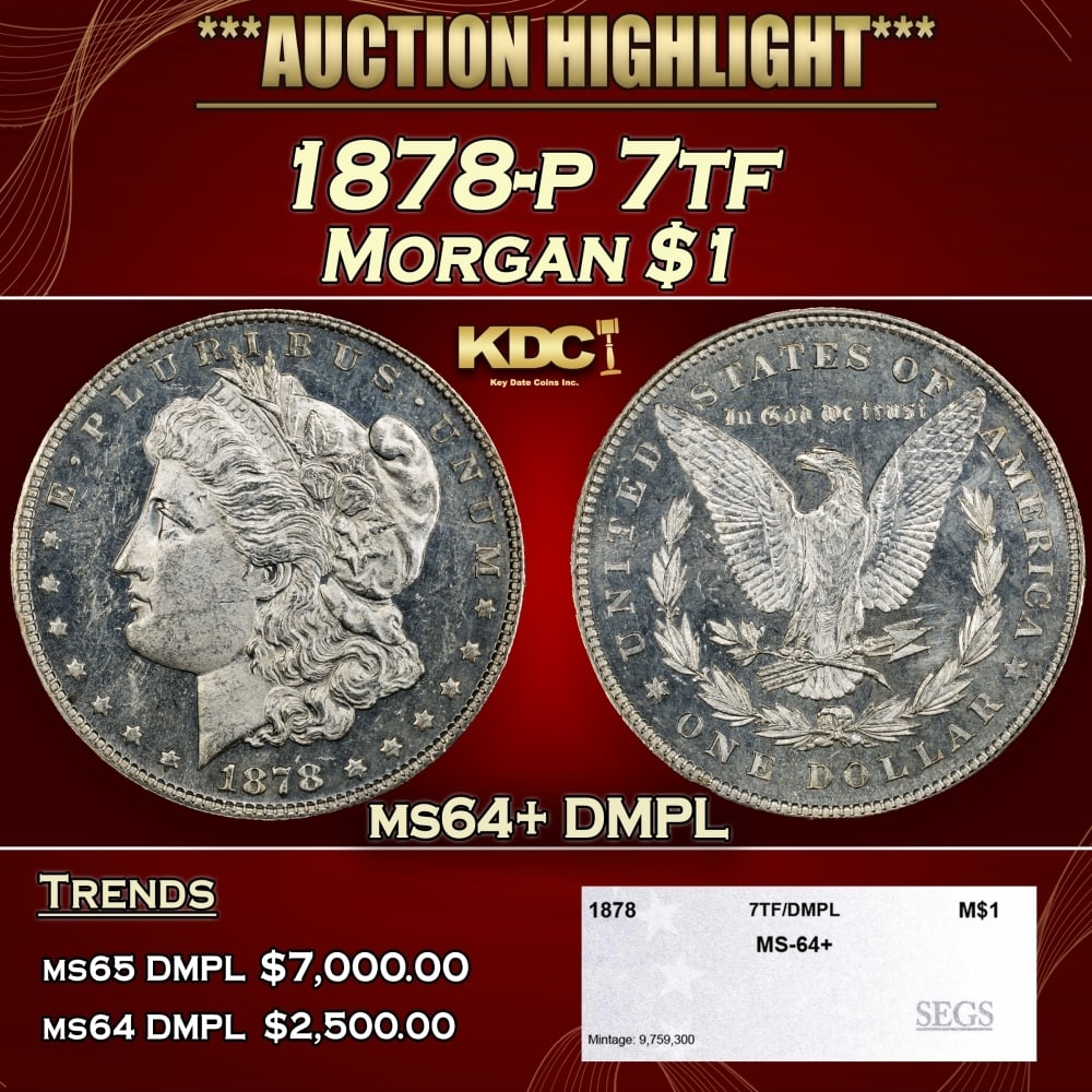 1878-p 7tf Morgan Dollar $1 ms64+ DMPL SEGS: 1878-p 7tf Morgan Dollar $1 ms64+ DMPL SEGS. 0